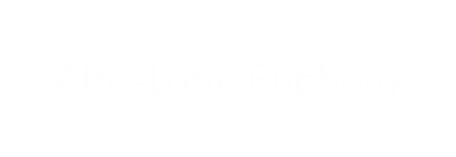 Afro Latin Euphony